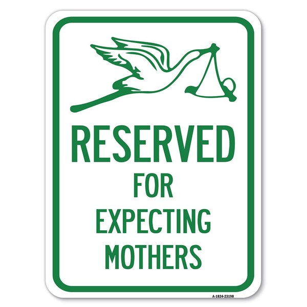 Signmission Reserved for Expecting Mothers Heavy-Gauge Alum Rust Proof Parking Sign, 24" L, 18" H, A-1824-23198 A-1824-23198 - main